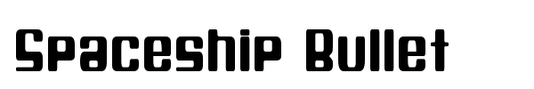Spaceship Bullet font preview